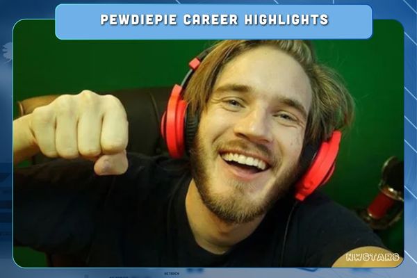 PewDiePie Career Highlights