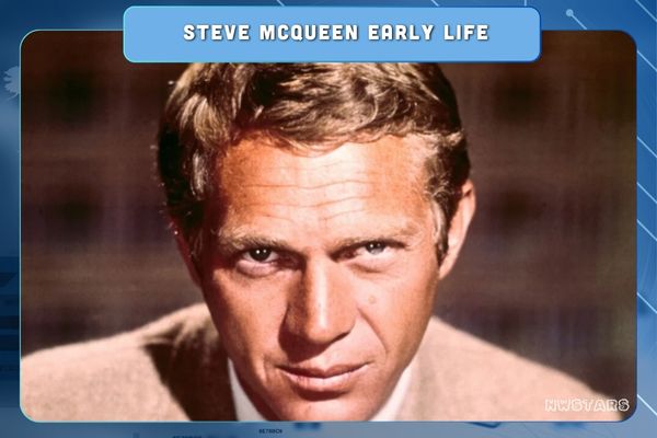 Steve McQueen Early Life